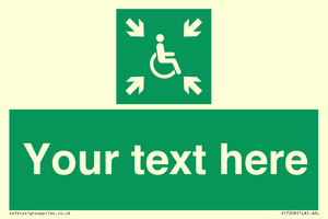 Custom sign safe condition evacuation temporary refuge